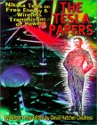The Tesla Papers: Nikola Tesla on Free Energy & Wireless Transmission of Power [ILLUSTRATED] (Paperback)