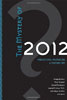 The Mystery of 2012: Predictions, Prophecies and Possibilities (Hardcover)