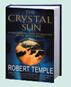 The Crystal Sun: Rediscovering a Lost Technology of the Ancient World: The Most Secret Science of the Ancient World (Paperback)