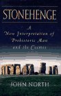 Stonehenge: a New Interpretation of Prehistoric Man and the Cosmos