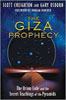 The Giza Prophecy- The Orion Code and the Secret Teachings of the Pyramids