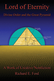Lord of Eternity Divine Order and the Great Pyramid