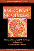 The Healing Power of Neurofeedback: The Revolutionary LENS Technique for Restoring Optimal Brain Function (Paperback)