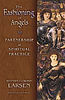 The Fashioning of Angels: Partnership As Spiritual Practice (Paperback)